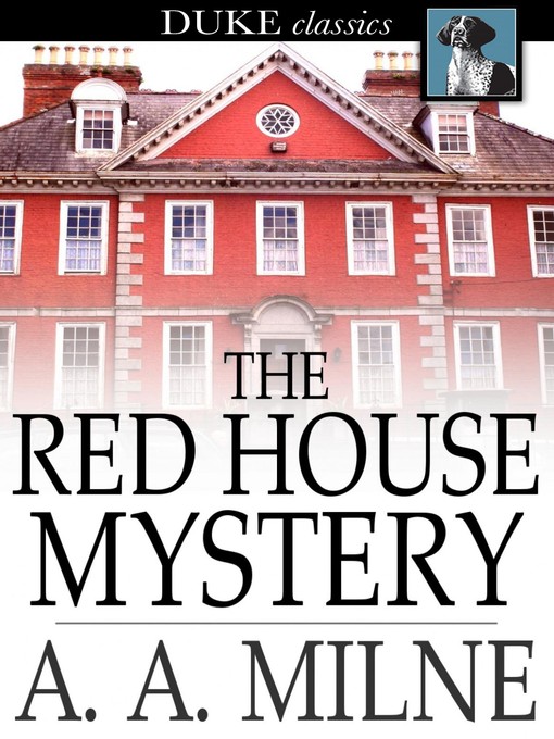 Détails du titre pour The Red House Mystery par A. A. Milne - Liste d'attente